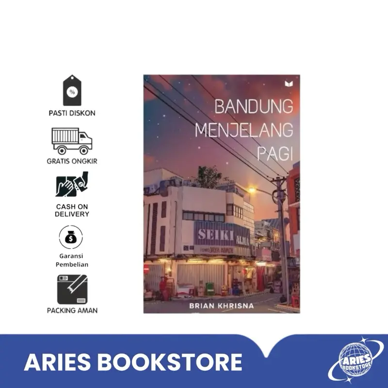 NOVEL BANDUNG MENJELANG PAGI ~ BRIAN KHRISNA