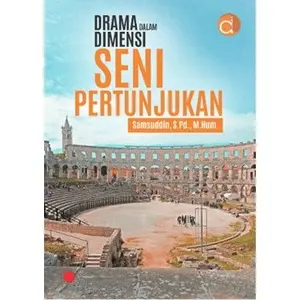 Drama dalam Dimensi Seni Pertunjukan - BUKU KESENIAN ORIGINAL