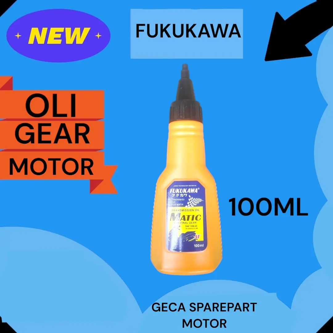 OLI GEAR FUKUKAWA 100ML(UNTUK MOTOR MATIC YAMAHA)