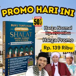 Buku Tuntunan Super Lengkap Sholat Wajib , Sunnah , Doa & Dzikir Sesuai Tuntunan Rasulullah SAW - ORIGINAL