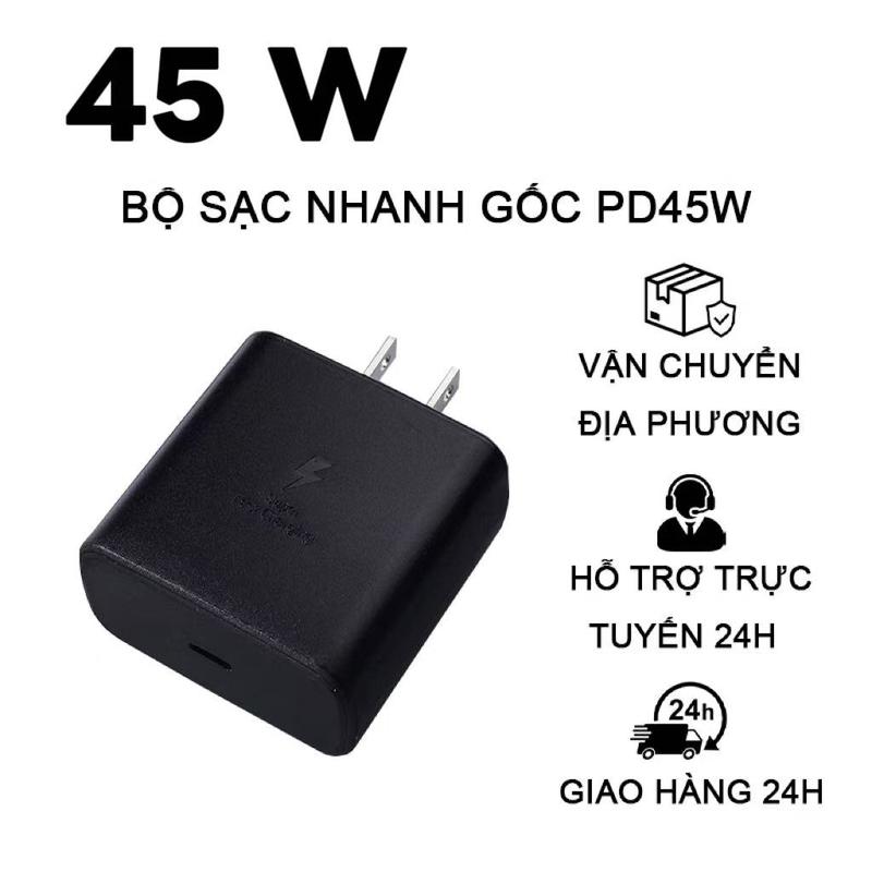  Sạc ss 45w Type C cho Note 10 Plus Note 20 S21 S22 S22 Plus S22 Ultra cáp sạc  Bảo hành 12 tháng 