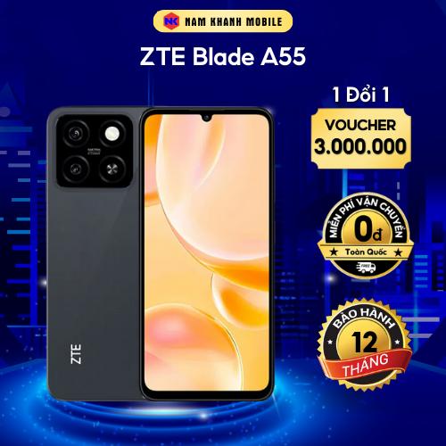  Điện thoại ZTE Blade A55 - Chính Hãng  - Nam Khanh Mobile 
