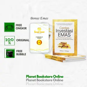 Buku Cerdas Investasi Emas: Cara Melindungi Kekayaan Agar Mampu Menaklukkan Inflasi - William T. Widjaja