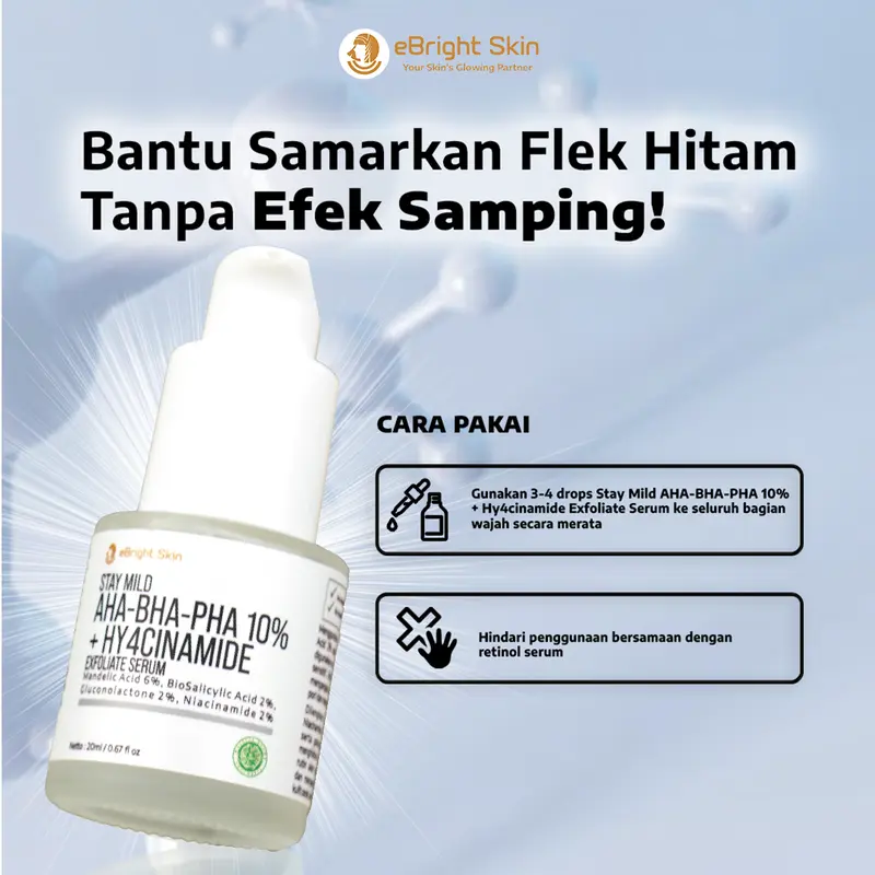 eBright Skin Serum Flek Hitam - Stay Mild AHA-BHA-PHA 10% + Hy4cinamide Exfoliate Serum 4