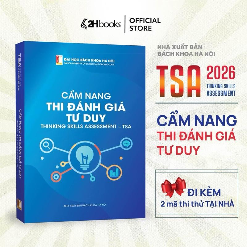 [TSA 2026] Sách Cẩm nang Thi Đánh giá Tư Duy Đại học Bách Khoa Hà Nội - Hướng dẫn ôn tập & thi thử trực tiếp trên hệ thống TSA - Đi kèm 2 mã thi thử TSA