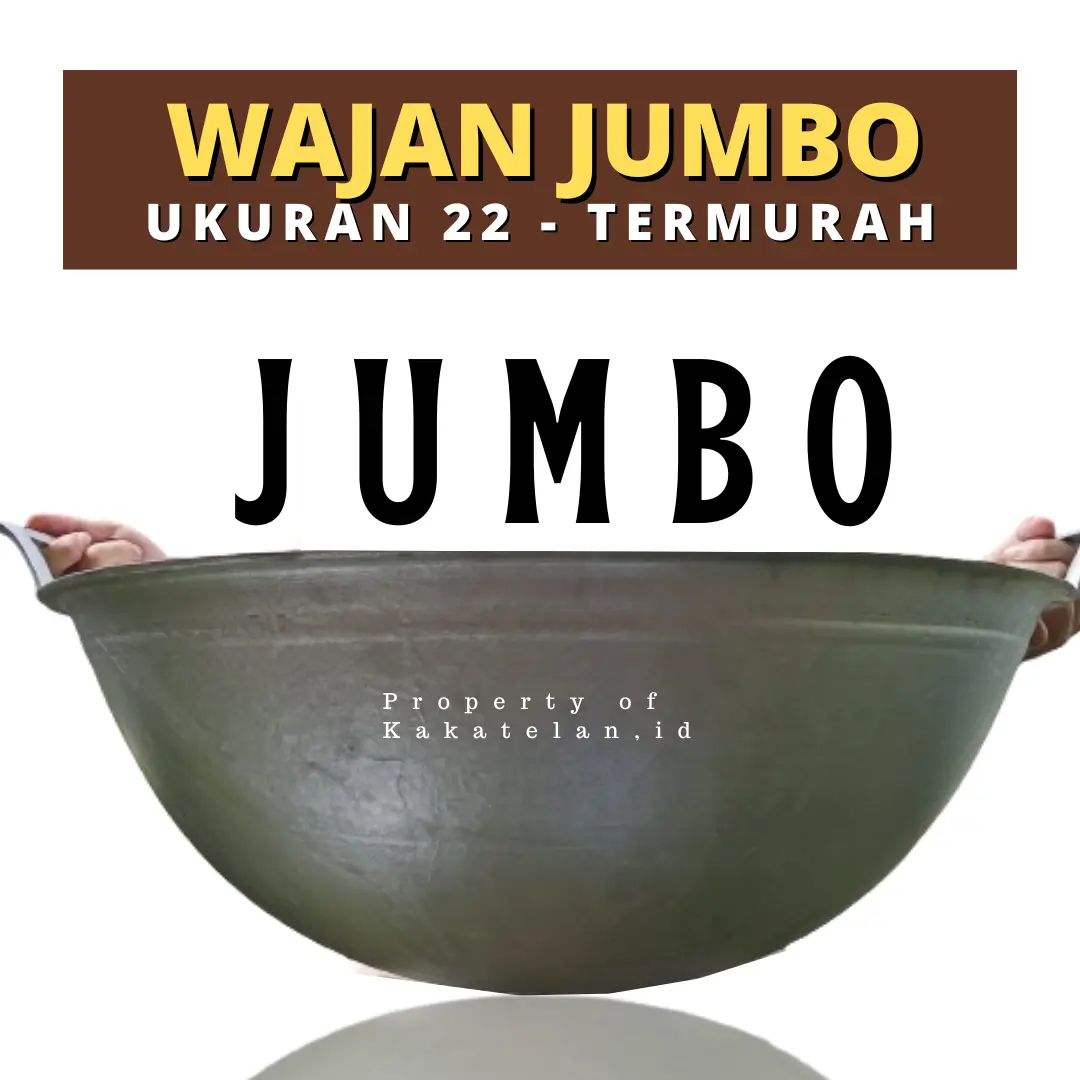 Wajan Jumbo Cekung Murah Ukuran 22 - Kuali Jumbo Super 22 - Wajan Katel Jumbo