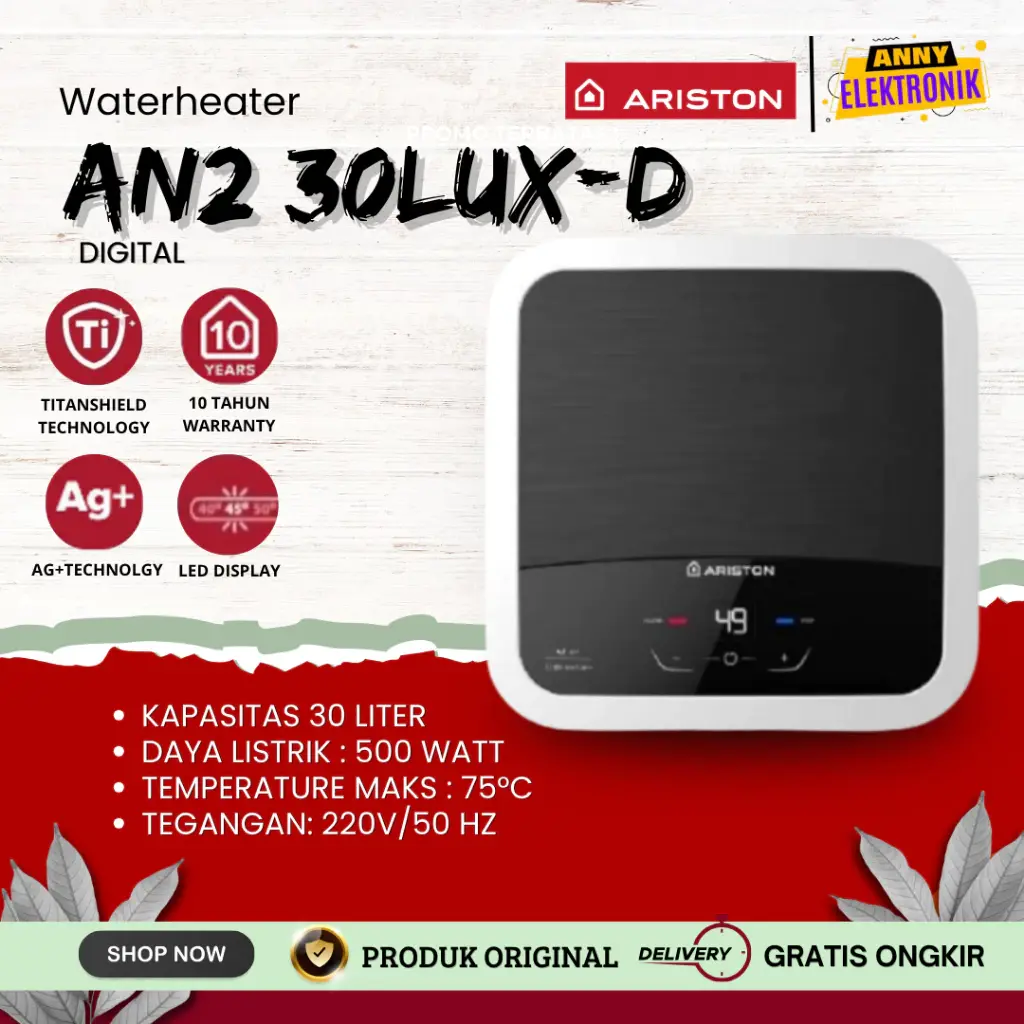 Water heater ariston ANDRIS2 LUX D 30 pemanas AN2 30 LUX-D tipe andris2 30 LUX DIGITAL / AN2 30 LUX 30 liter 500WATT