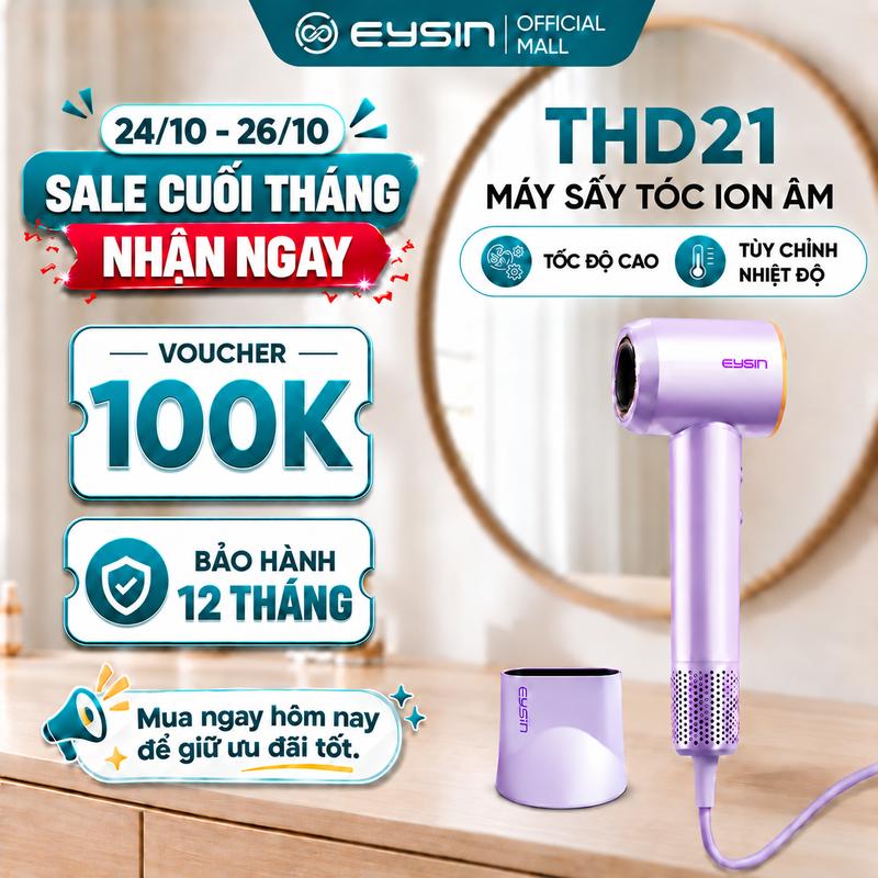 EYSIN Máy Sấy Tóc Ion Âm THD21 Tốc Độ Cao Sấy Khô Siêu Tốc, Động Cơ Không Chổi Than, Công Nghệ 200 Triệu Ion Âm Giảm Xơ Rối Giúp Bóng Mượt Tóc, Độ Ồn Thấp, 8 Chế Độ Sấy Linh Hoạt, Kiểm Soát Nhiệt Thông Minh, Trọng Lượng Siêu Nhẹ 390G, Bảo Hành