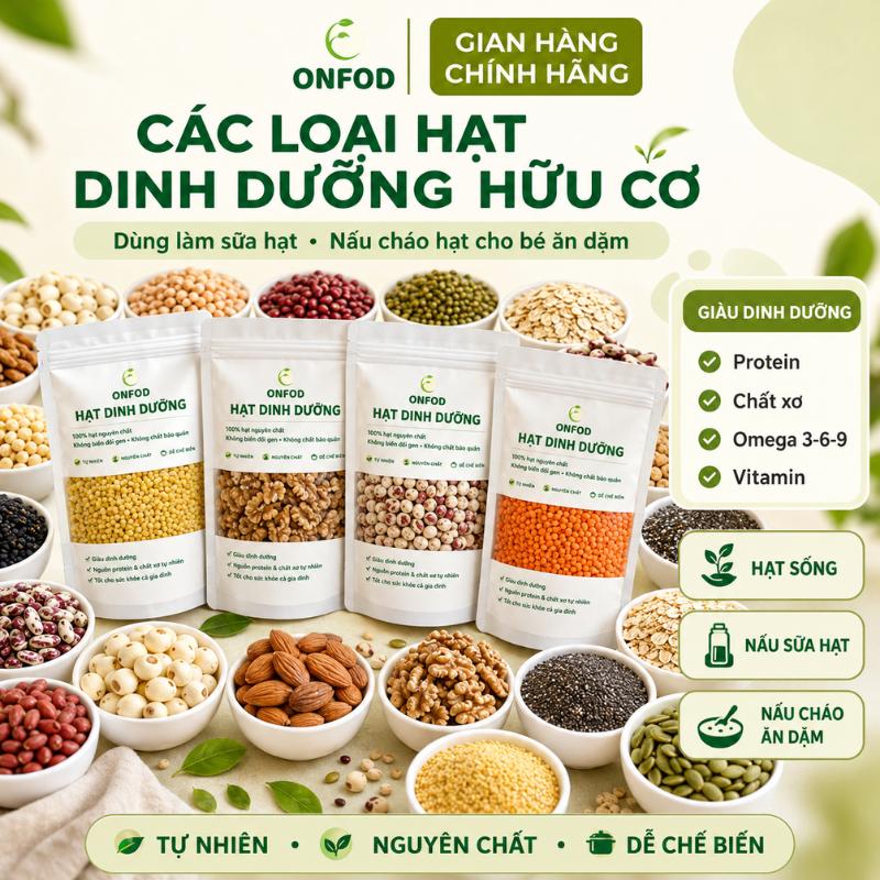Hạt dinh dưỡng ONFOD cho bé ăn dặm làm sữa hạt ngũ cốc granola yến…