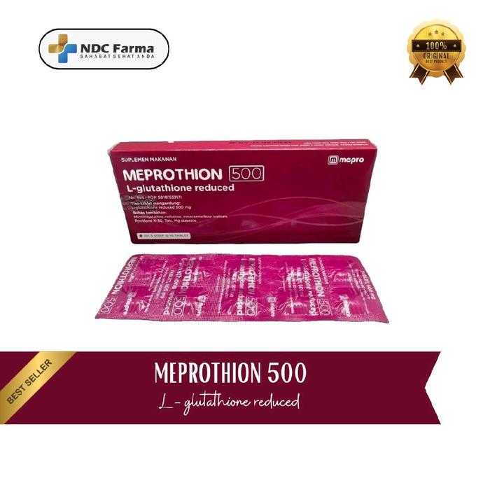 MEPROTHION L-GLUTATHIONE REDUCED 500 MG 1 BOX ISI 30 TABLET - 10 tablet di  Apotek Ndc Farma