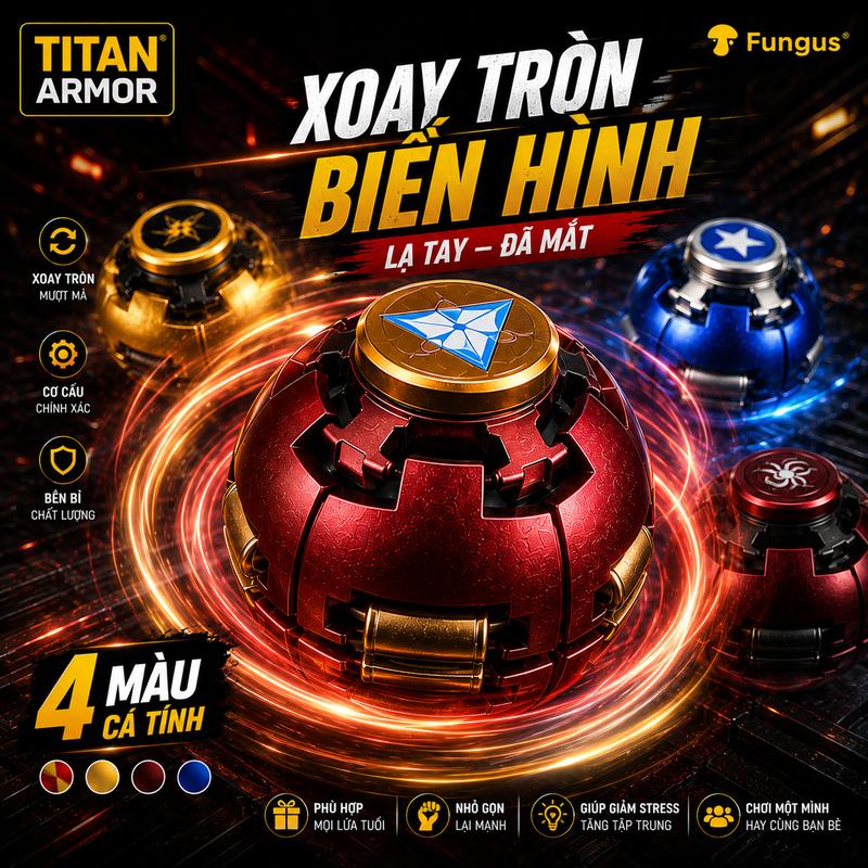 Đồ Chơi Titan Armor Quay Vô Cực, Biến Hình Xoay Liên Tục Lạ Tay Đã Mắt, 4 Màu Cá Tính