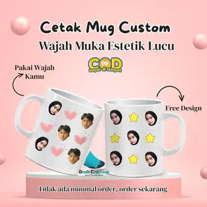 MUG CUSTOM WAJAH ESTETIK LUCU FREE DESIGN TANPA MINIMAL ORDER