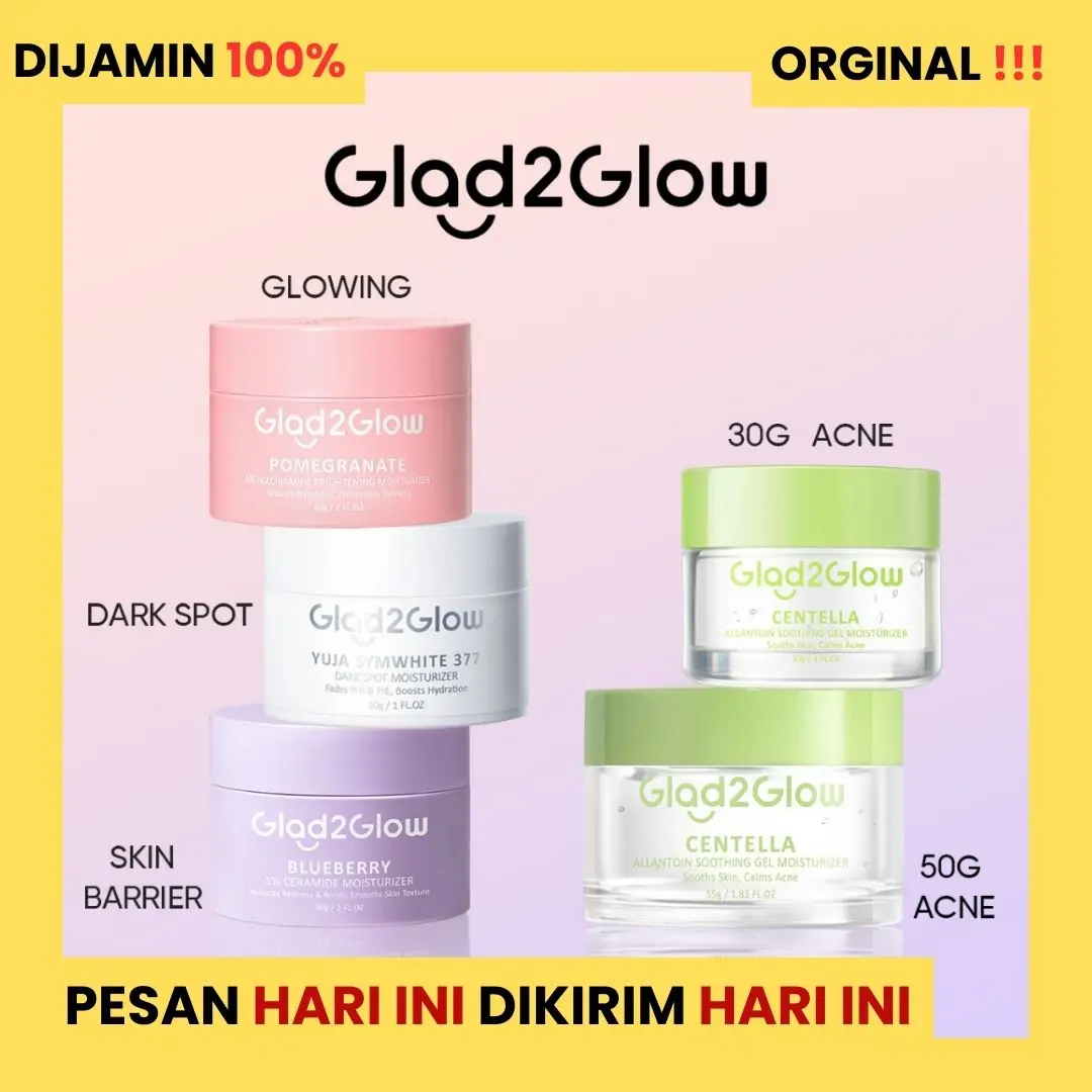 GLAD2GLOW Moisturizer 5% Niacinamide Brightening | 5% Blueberry 5x Ceramide | Centella Allantoin Soothing Gel | Yuja Symwhite 377 Dark Spot Moisturizer | Moisturizer Untuk Mencerahkan Wajah Terbaik SETIKTOK! moist  g2g