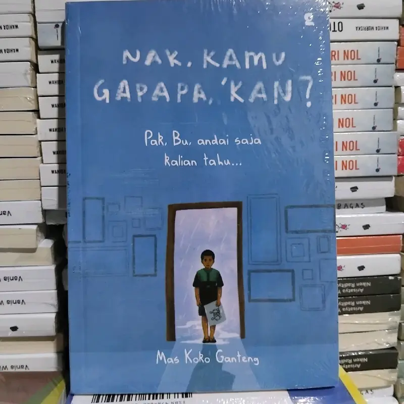 paket 3 Buku Ayah ini Arahnya kemana ya Dewasa itu keras ya Bu , nak kamu gapapa ' kan 5