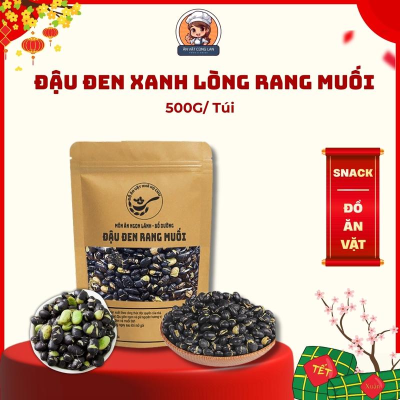  Đậu Đen Xanh Lòng Rang Muối Organic Ăn Liền Túi  500gr  - Giòn Ngọt Thơm Bùi 