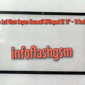 Kaca Lcd Glass Depan Huawaii MatePadd SE 11'' - 11 Inchi