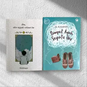 Paket 2 Buku Ibu Aku Nggak Sekuat Itu - Dompet Ayah Sepatu Ibu (Isi 2 Buku)