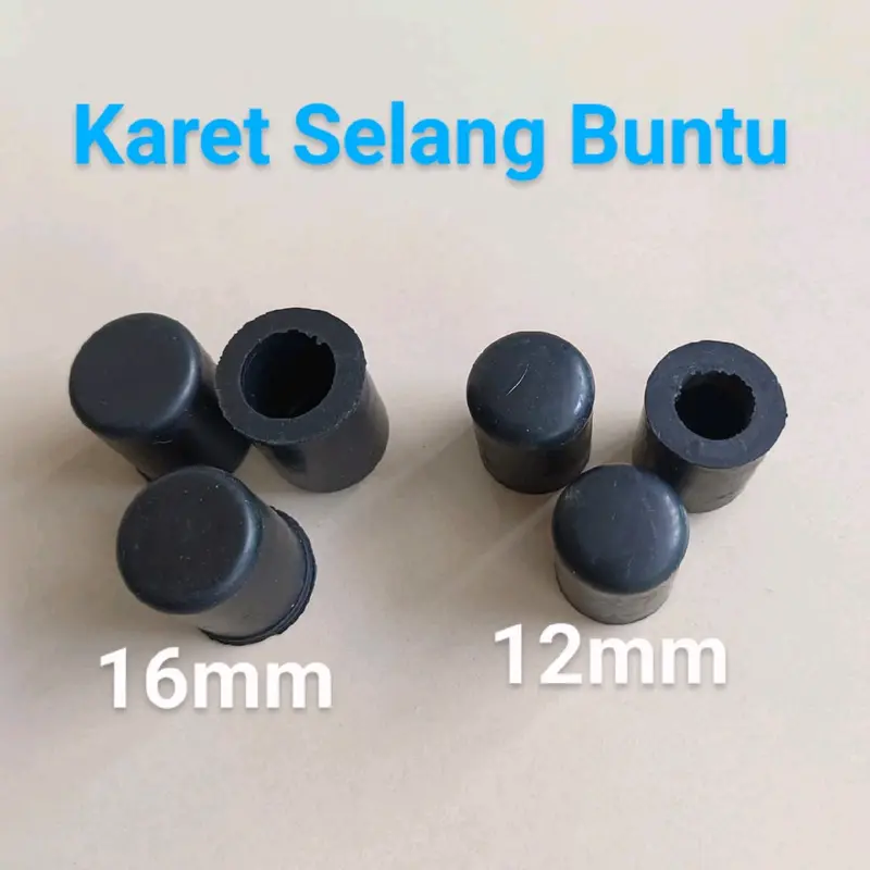 KARET SELANG BUNTU 12mm DAN 16mm harga 1pcs 0