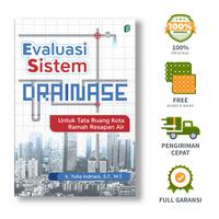 Gambar Evaluasi Sistem Drainase: Untuk Tata Ruang Kota Ramah Resapan Air - Ir. Yulia Indriani, S.T., M.T. dari bintangsemestabook Kab. Sleman 1 Tokopedia