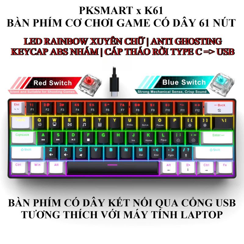 Bàn Phím Cơ Gaming Có Dây - PKSMART x K61 - LED Cầu Vồng - Antin Ghosting Full Phím | Blue Red Switch