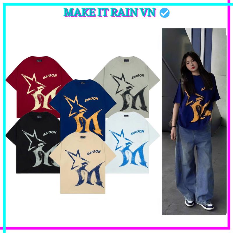 MUA ÁO CÓ QUÀ Áo Thun Boxy Nam Nữ SAIGON Make It Rain Áo Phông Unisex Form Boxy Rộng Top Women Cổ Tròn