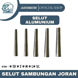 Selut Joran Alumunium Premium | Untuk Joran Timbang - Joran Lentud - Bahan Tebal dan Persisi | Ukuran SK - XL