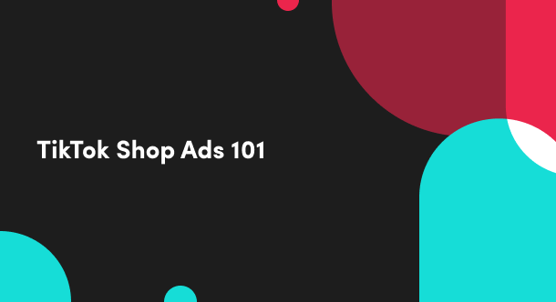 Tips for creating effective TikTok Shop ad videos