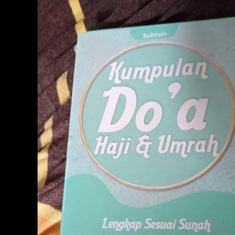 Kumpulan Do'HAJI & UMROH,Lengkap sesuai Sunah.. 0