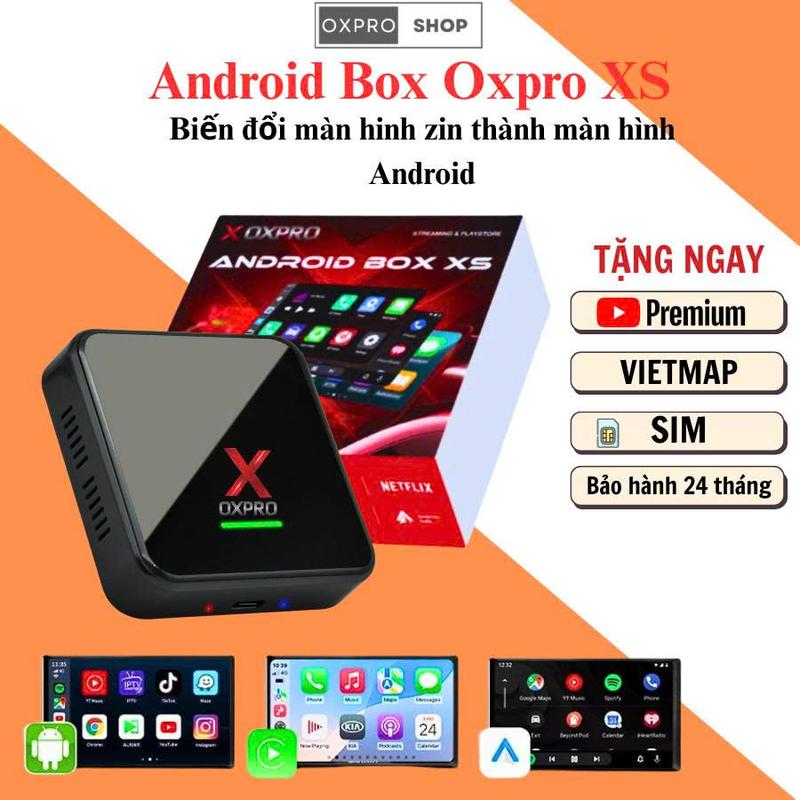 Bộ Android Box OXPRO XS Chính Hãng – Biến Màn Hình Zin Thành Màn Android Thông Minh cấu hình đẳng cấp chip 8X - 2025 tặng Vietmap s2 và youtube premium Bảo hành 24 Tháng