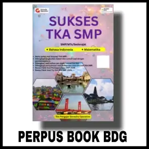 BUKU SUKSES TKA SMP GANESHA OPERATION