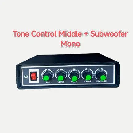 Tone Control Middle plus Subwoofer mono