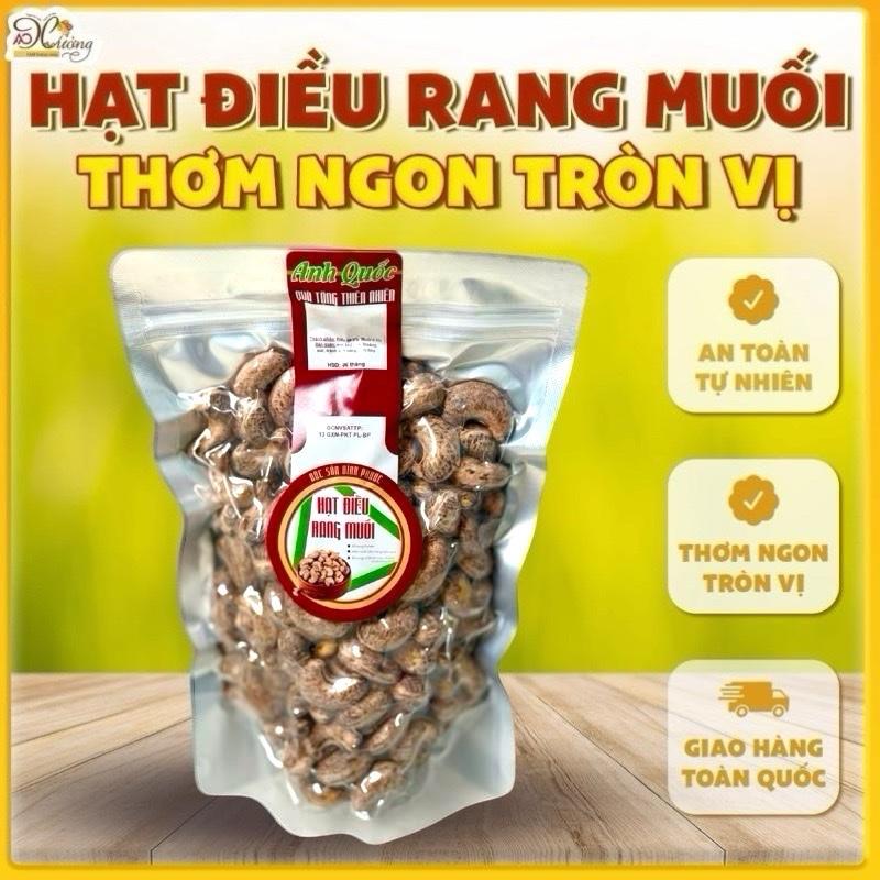 HẠT ĐIỀU RANG MUỐI SIZE A CỒ LOẠI NHẤT NGUYÊN HẠT NGUYÊN LỤA HIỆU ANH QUỐC
