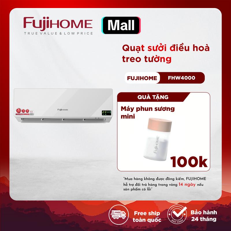   hết quà tặng  Quạt Sưởi Gốm Treo Tường FUJIHOME FHW4000 – Giữ Ấm Phòng 15–20m2 Hẹn Giờ Tiết Kiệm Điện Bảo Hành 24 Tháng 