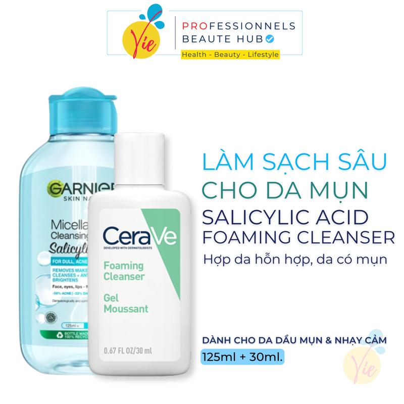 COMBO Cerave Sữa Rửa Mặt Foaming 30ml + Tẩy Trang Garnier BHA Salicylic Acid 125ml