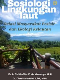 Gambar Sosiologi Lingkungan Laut : Relasi Masyarakat Pesisir dan Ekologi Kelautan dari Penerbit Dewangga Kota Bekasi 1 Tokopedia