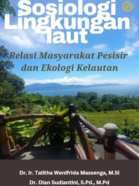 Gambar Sosiologi Lingkungan Laut : Relasi Masyarakat Pesisir dan Ekologi Kelautan dari Penerbit Dewangga Kota Bekasi Tokopedia