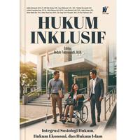 Gambar HUKUM INKLUSIF: Integrasi Sosiologi Hukum, Hukum Ekonomi dan Hukum Islam dari tokowawasanilmubms Kota Yogyakarta 1 Tokopedia