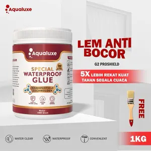 Aqualuxe Lem Anti Bocor Transparan Premium 1kg Waterproof Ultra Kuat Tembok Atap Lantai Teknologi Nano Particle G2 Tahan UV Jamur Cepat Kering Gratis Kuas