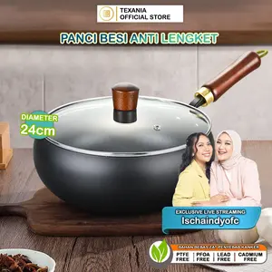 [EXCLUSIVE ISCHAINDYOFC] TEXANIA Panci Besi Non-Coating Anti Lengket Gagang Kayu Tutup Kaca Diameter 24cm Kitchenware