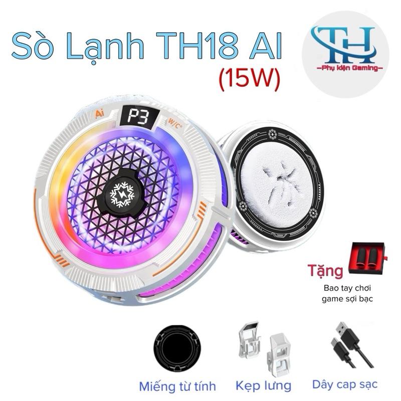 [MỚI 2025] Quạt tản nhiệt sò lạnh TH18 AI(15W)- hỗ trợ làm mát điện thoại, máy tính bảng, có 4 chế độ làm mát, có Ai thông minh