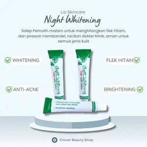 Salep Flek Hitam Wajah LIZ Skincare Night Whitening - Mencerahkan dan Menghilangkan Noda Hitam di Wajah