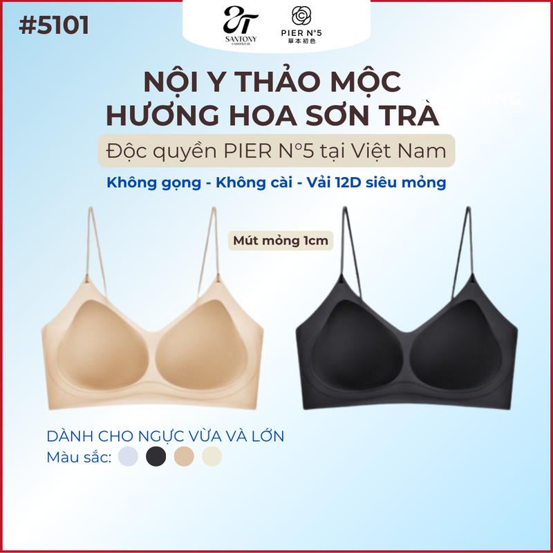 [LV] Áo Ngực PIER N°5 Không Gọng Thảo Mộc Hương Hoa Sơn Trà Mỏng Nhẹ 12D; Kháng Khuẩn 10A Không Đường May; Đệm Mỏng 1cm; Ôm Dáng Tự Nhiên 5101