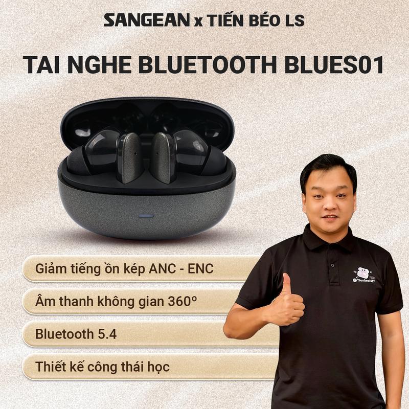 [Sangean x Tiến Béo LS] Tai Nghe Bluetooth Không Dây Sangean BLUES01 - Thiết Kế Công Thái Học Nhỏ Gọn, Bluetooth 5.4, Chống Ồn Chủ Động, Âm Thanh Sống Động, Pin Trâu - Phù Hợp Cho Cả Android & IOS