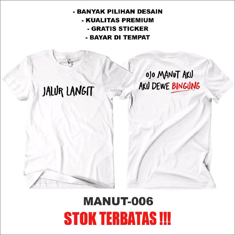 Kaos Ojo Manut Aku, Aku Dewe Bingung - Kaos Kata Kata Kaos Dakwah Kaos Jalur Langit Kaos Sing Tenang  T-Shirt Distro Pria Wanita Katun Combed 24s Free Stiker 6