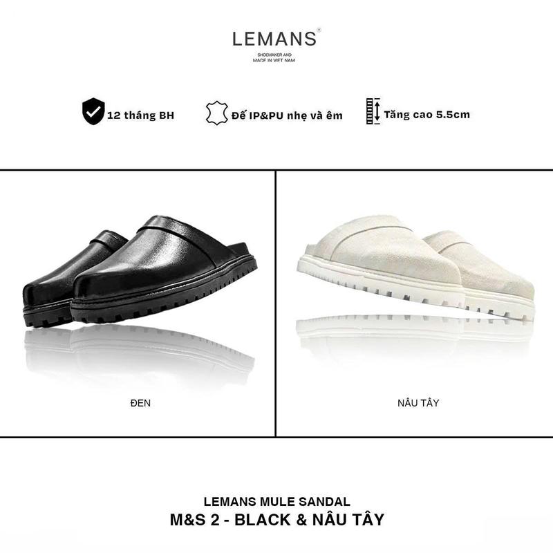 Dép Sục nam Tăng Chiều Cao LEMANS MULE SANDAL M&S02 - Đen & nâu tây đế thơm 2 lớp cao 5.5cm mũ may 3 lớp da bò Bảo hành 12 tháng