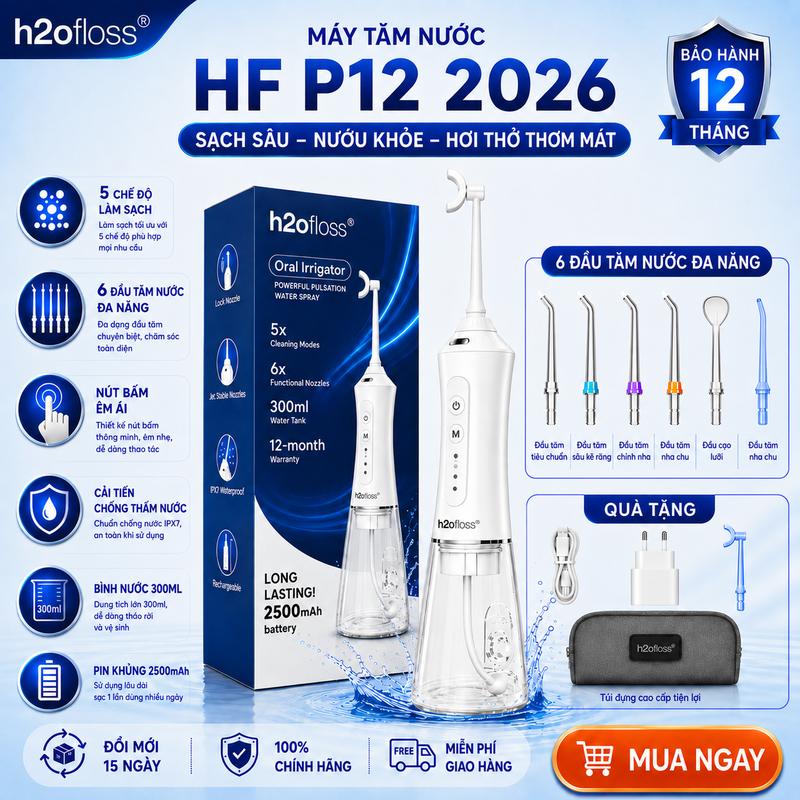 Tăm nước 2 chiều H2ofloss HF - P12 và 2026 . 5 Mức áp lực theo nhu cầu. Chống thấm nước cao cấp. Bảo Hành 12 Tháng