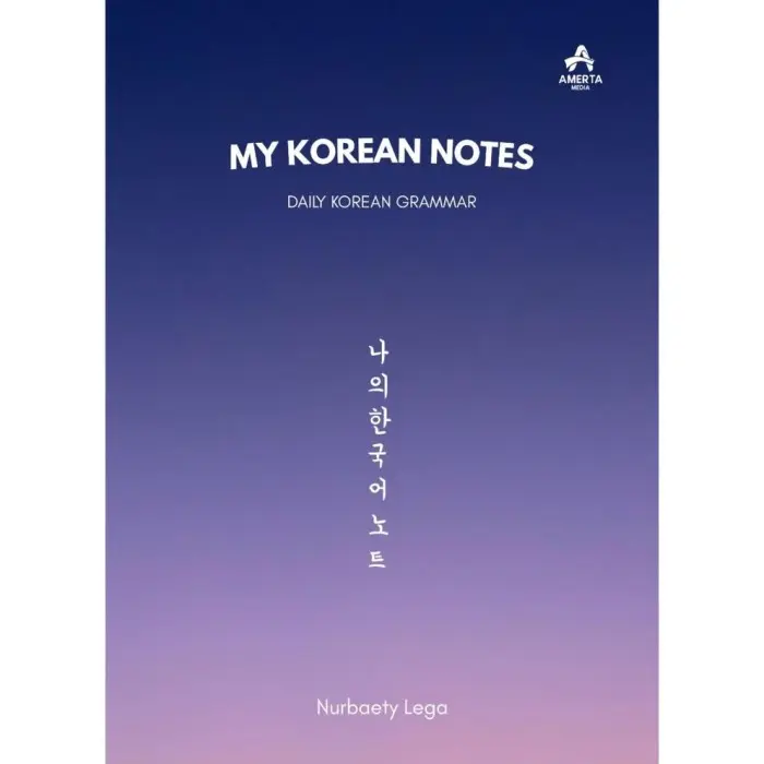 A✓G9 BEST MY KOREAN NOTES DAILY KOREAN GRAMMAR | NURBAETY LEGA N✓69
