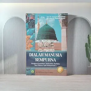 Buku Agama islam Dialah Manusia Sempurna Jilid 1 Terjemah Muhammad Insanul Kamil