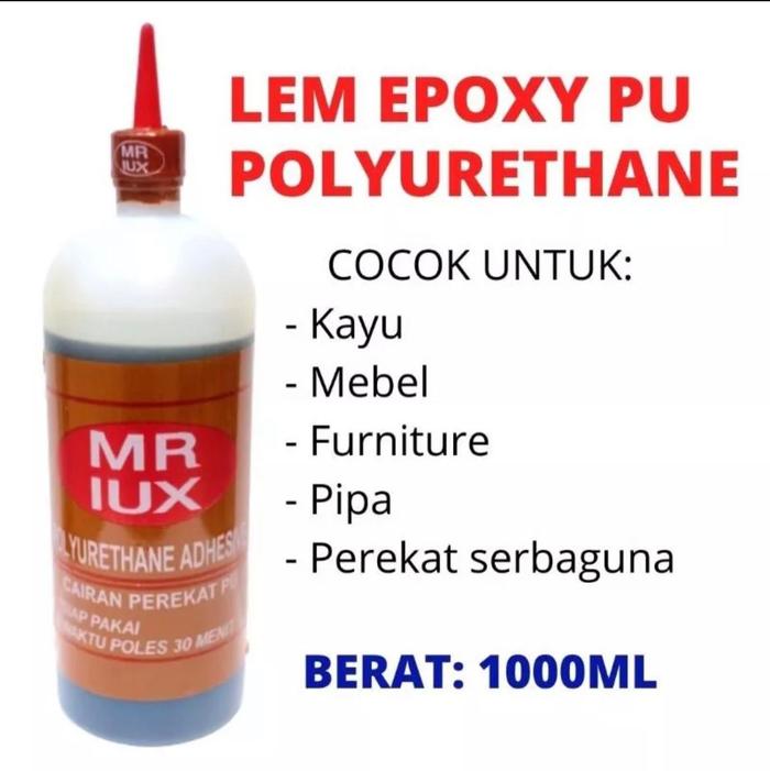 Gambar Lem Kayu EPOXY PU Polyurethane MR LUX Kemasan 1 Kg per Botol - Lem Kayu Kualitas Tinggi dari Toko Ika Kimia Sari Kota Semarang Tokopedia