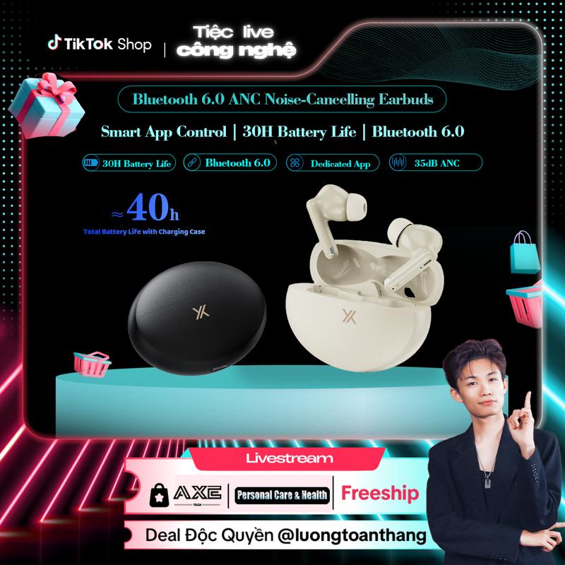 【Luong Toan Thang X AxeTech Tai nghe khử tiếng ồn chủ động ANC với thời lượng pin siêu dài 40 giờ 6 chế độ âm thanh EQ màng loa phủ titan ba lớp Bluetooth 6.0 tùy chỉnh ứng dụng chuyên dụng độ trễ cực thấp cho chơi game và cuộc gọi 